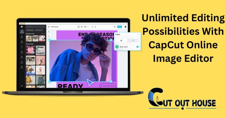 Unlimited Editing Possibilities With CapCut Online Image Editor