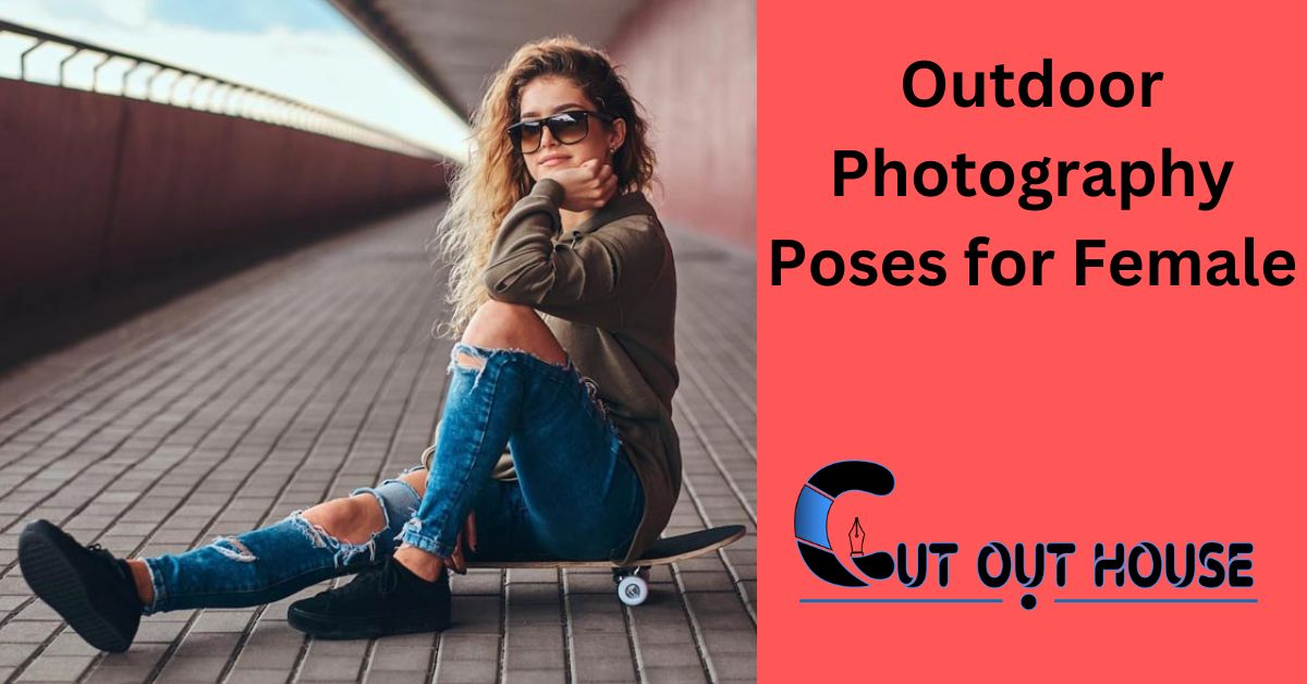 Outdoor Photography Poses for Female