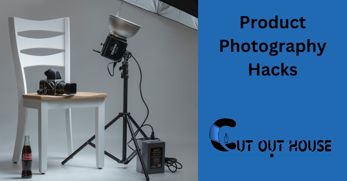 Product Photography Hacks