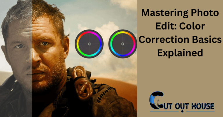 Mastering Photo Edit: Color Correction Basics Explained