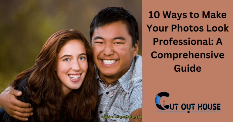 10 Ways to Make Your Photos Look Professional: A Comprehensive Guide