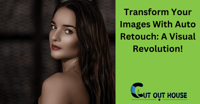 Transform Your Images With Auto Retouch A Visual Revolution!